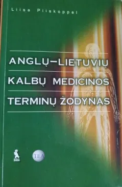Anglų lietuvių kalbų medicinos terminų žodynas