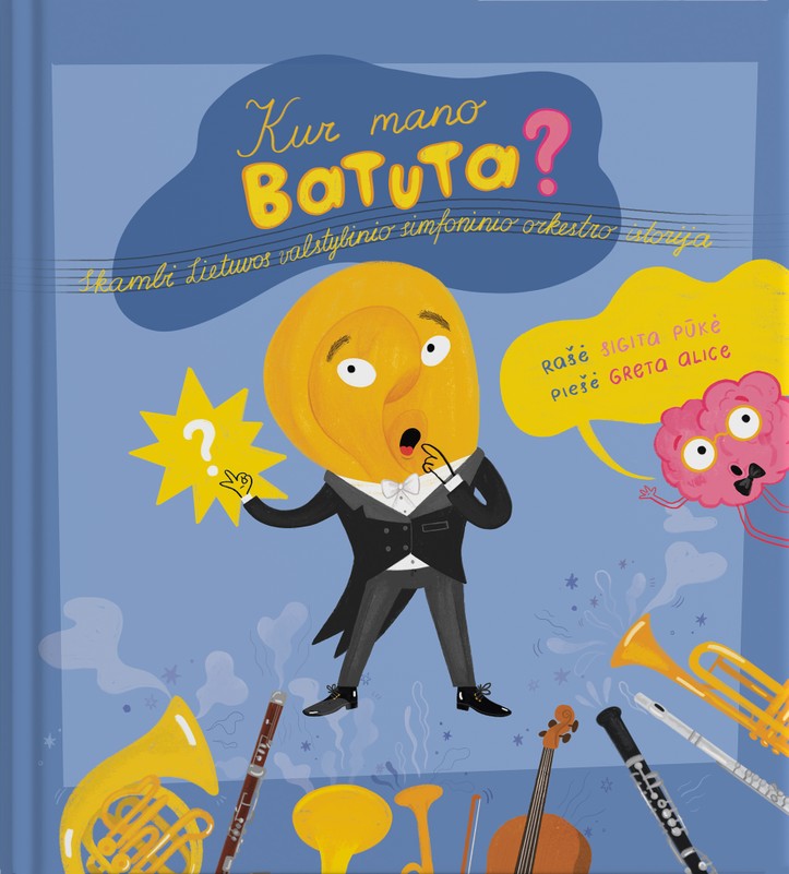 Kur mano batuta? Skambi Lietuvos valstybinio simfoninio orkestro istorija