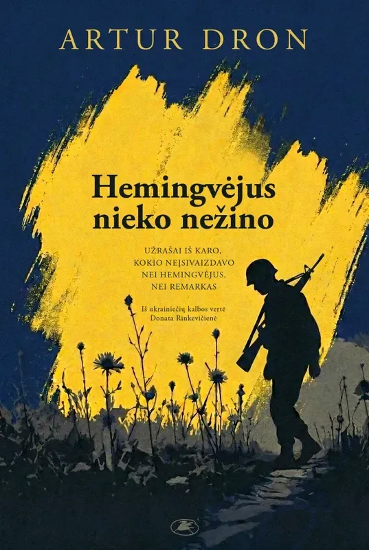 Hemingvėjus nieko nežino