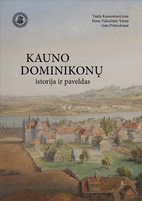 Kauno dominikonų istorija ir paveldas