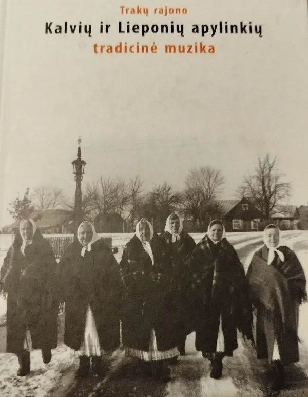 Trakų rajono Kalvių ir Lieponių apylinkių tradicinė muzika