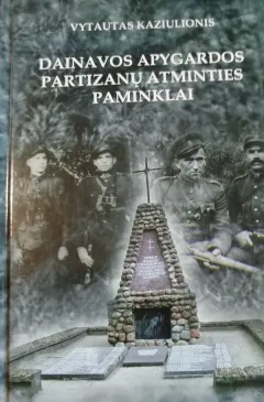 Dainavos apygardos partizanų atminties paminklai