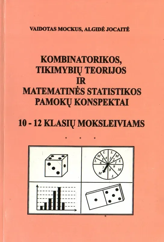 Kombinatorikos, tikimybių teorijos ir matematinės statistikos pamokų konspektai