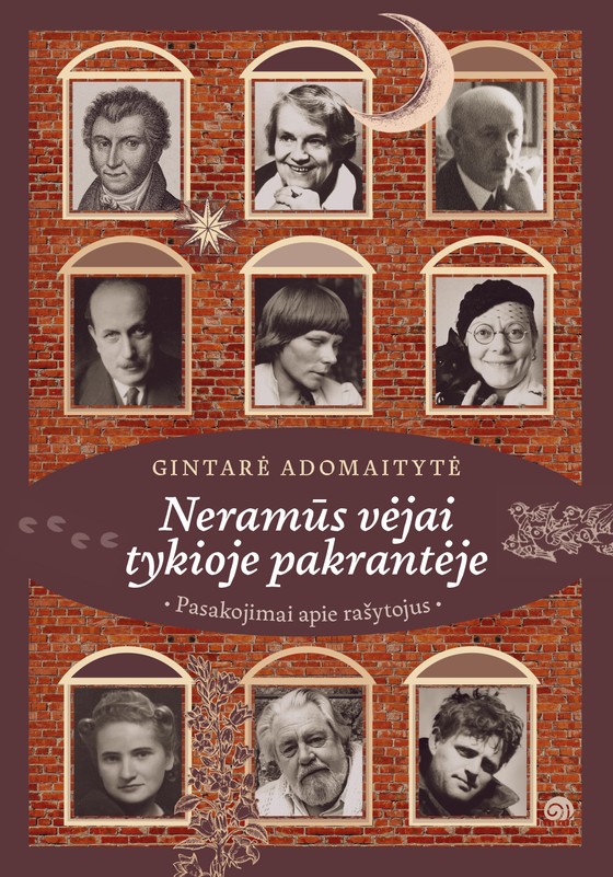 Neramūs vėjai tykioje pakrantėje. Pasakojimai apie rašytojus