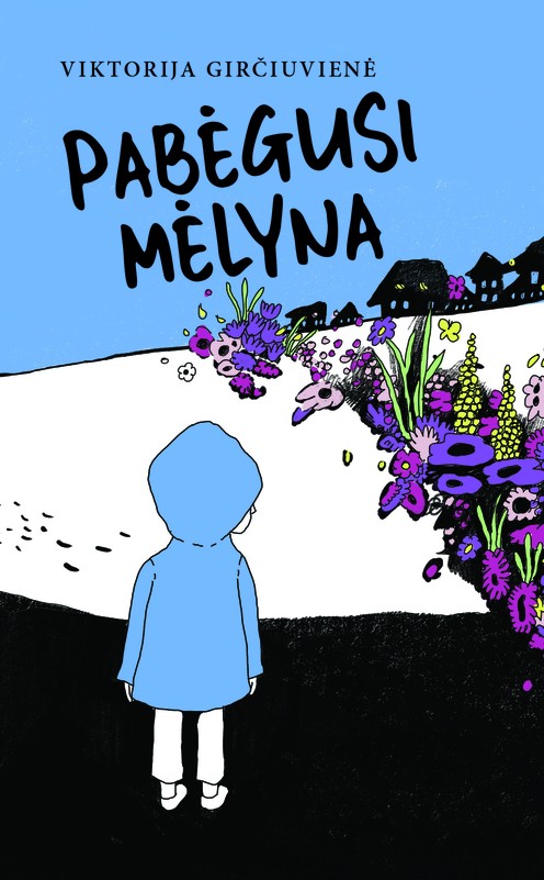PABĖGUSI MĖLYNA. Nuotykis mieste, kuriame dingo spalvos