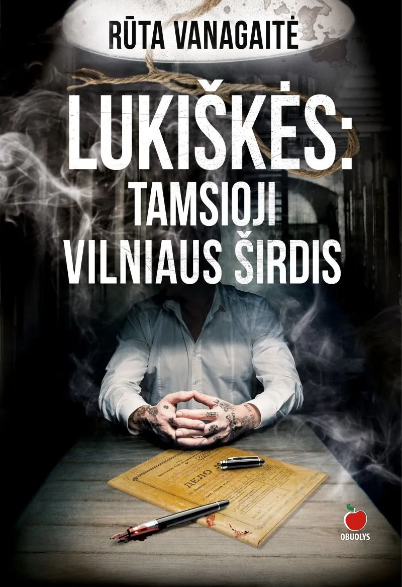 LUKIŠKĖS. TAMSIOJI VILNIAUS ŠIRDIS
