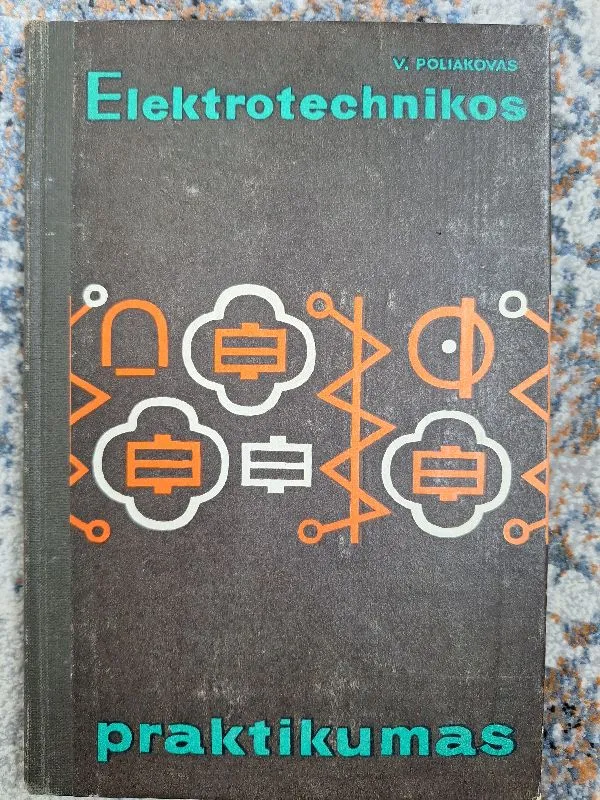Elektrotechnikos praktikumas