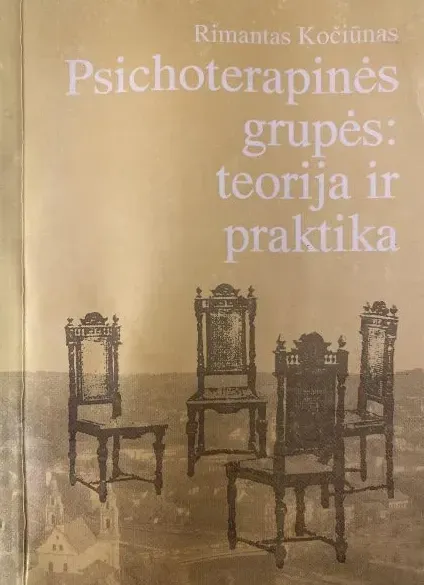 Psichoterapinės grupės: teorija ir praktika