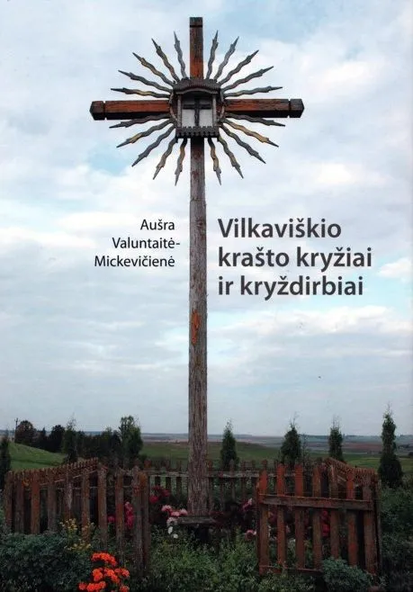 Vilkaviškio krašto kryžiai ir kryždirbiai