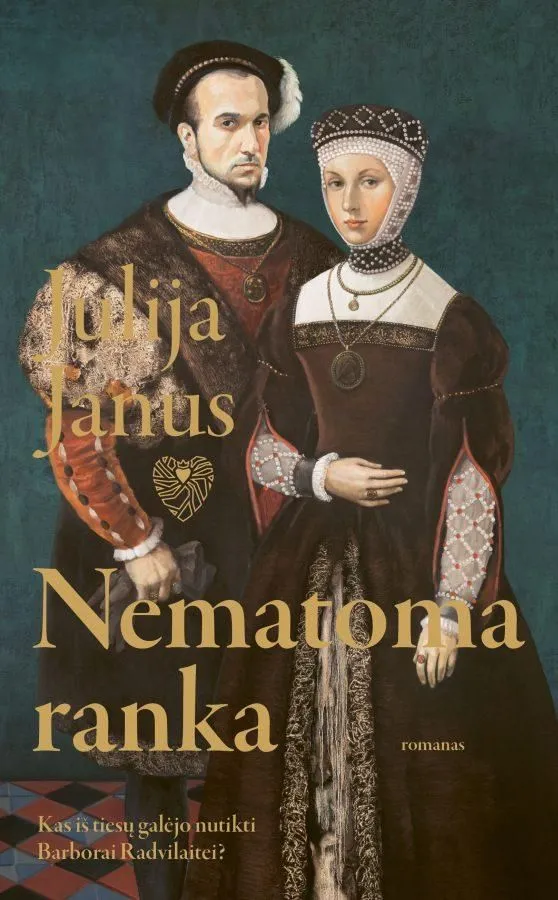 NEMATOMA RANKA. Kas iš tiesų galėjo nutikti Barborai Radvilaitei?