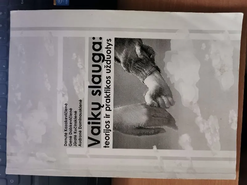 Vaikų slauga: teorijos ir praktikos užduotys