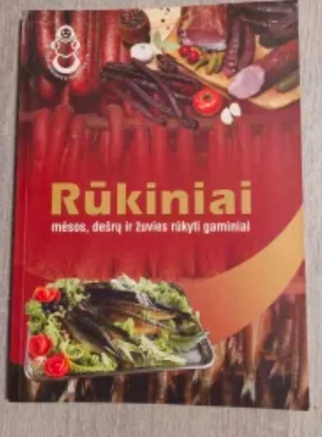 Rūkiniai: mėsos, dešrų ir žuvies rūkyti gaminiai