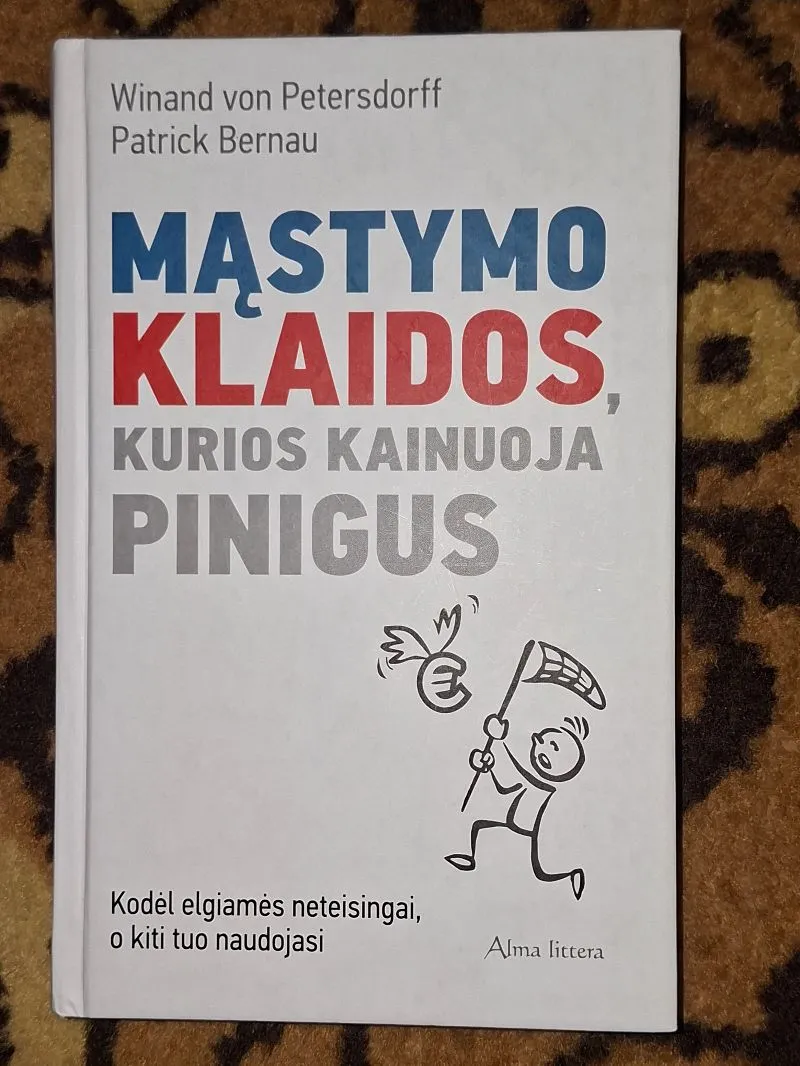 Mąstymo klaidos, kurios kainuoja pinigus