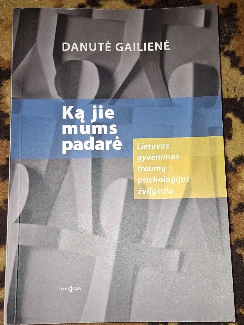 Ką jie mums padarė