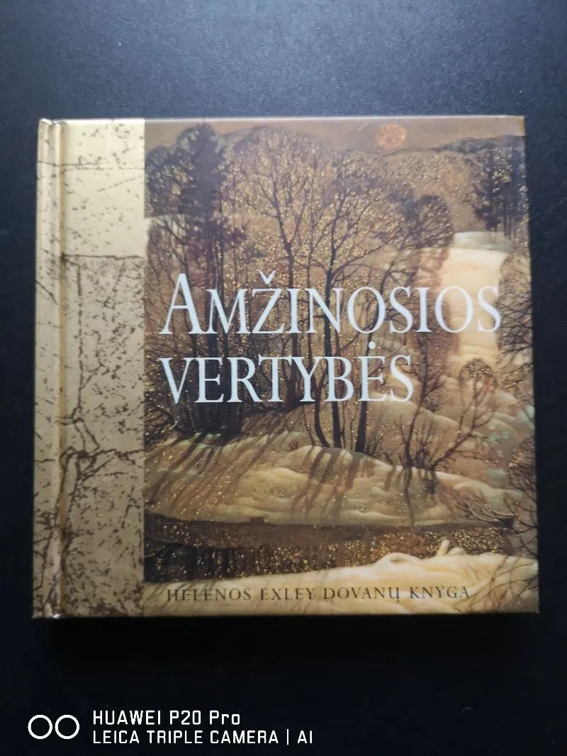 Amžinosios vertybės. Helen Exley dovanų knygelė