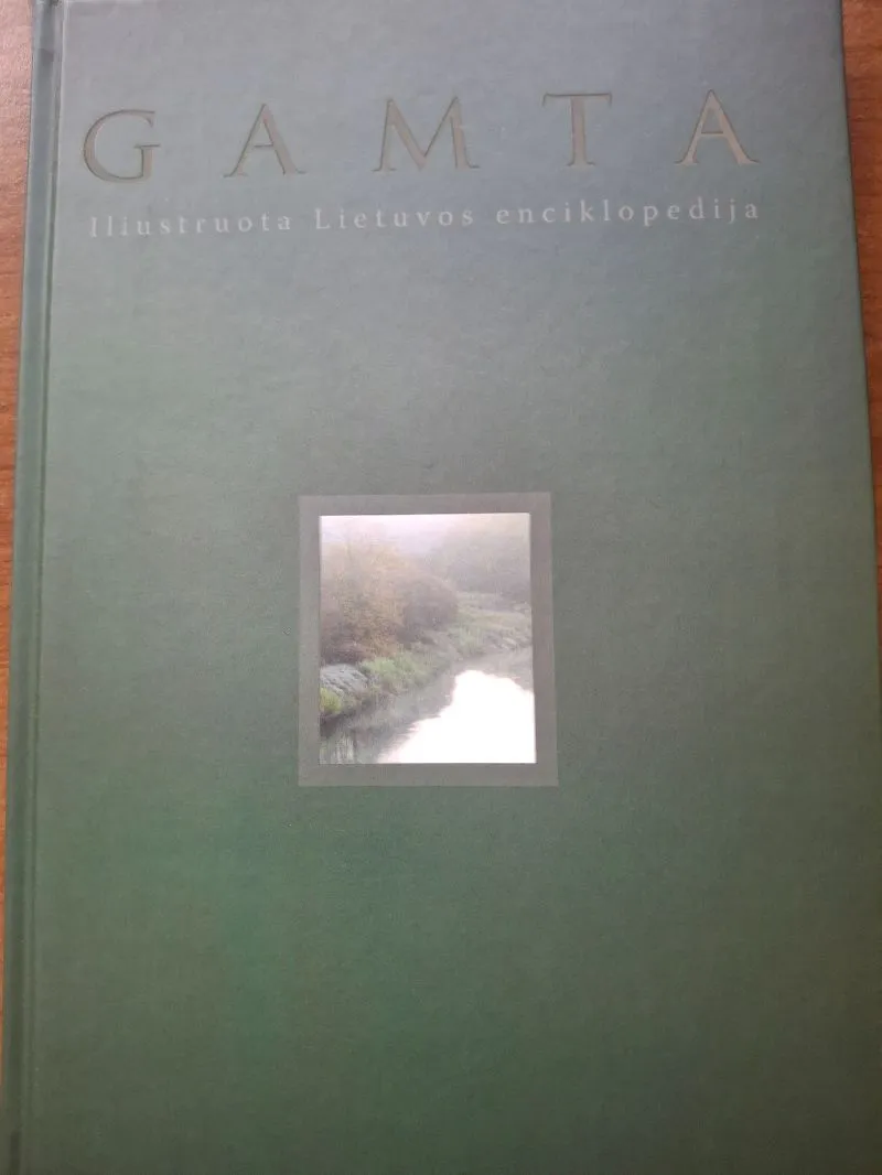 Gamta. Iliustruota Lietuvos enciklopedija
