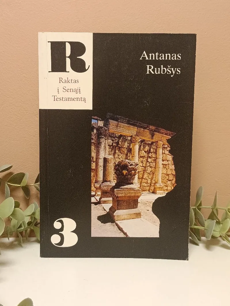 Raktas į Senąjį Testamentą 3 d.: Tiltai ar sienos?
