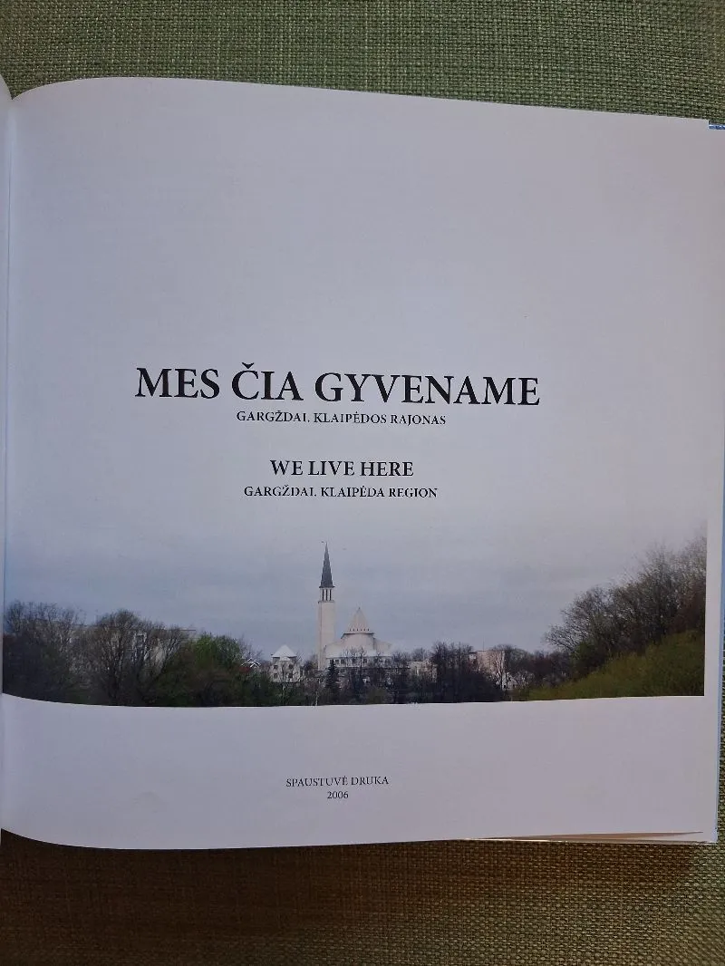 Mes čia gyvename. Gargždai. Klaipėdos rajonas